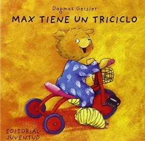 MAX TIENE UN TRICICLO