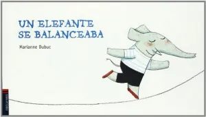 UN ELEFANTE SE BALANCEABA