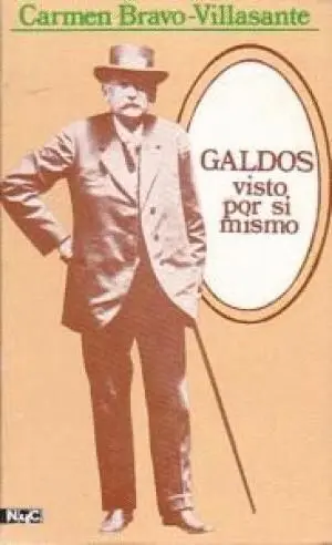 GALDOS VISTO POR SI MISMO