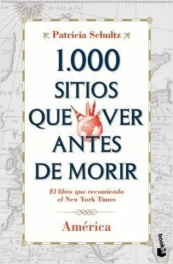 1.000 SITIOS QUE VER ANTES DE MORIR: AMERICA