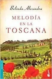 MELODIA EN LA TOSCANA