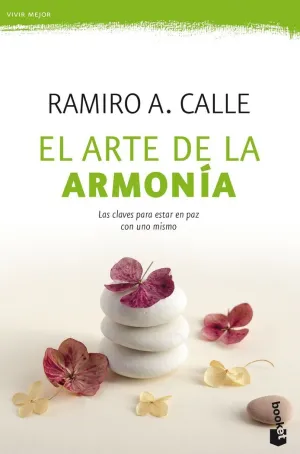 EL ARTE DE LA ARMONÍA: LAS CLAVES PARA ESTAR EN PAZ CON UNO MISMO