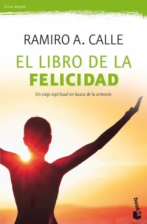 EL LIBRO DE LA FELICIDAD: UN VIAJE ESPIRITUAL EN BUSCA DE ARMONÍA