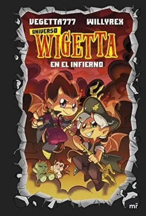 UNIVERSO WIGETTA. EN EL INFIERNO