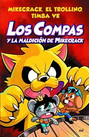 LOS COMPAS Y LA MALDICIÓN DE MIKECRACK. LOS COMPAS 4