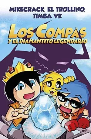 LOS COMPAS Y EL DIAMANTITO LEGENDARIO