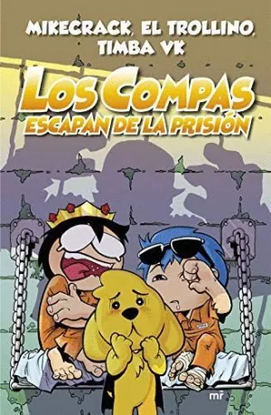 LOS COMPAS ESCAPAN DE LA PRISIÓN