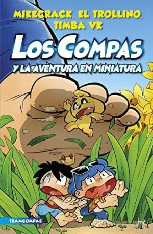 LOS COMPAS Y LA AVENTURA EN MINIATURA