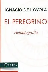 EL PEREGRINO: AUTOBIOGRAFIA