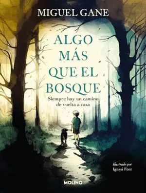 ALGO MÁS QUE EL BOSQUE