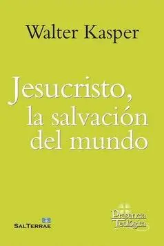 JESUCRISTO, LA SALVACION DEL MUNDO