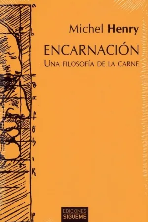 ENCARNACION: UNA FILOSOFIA DE LA CARNE