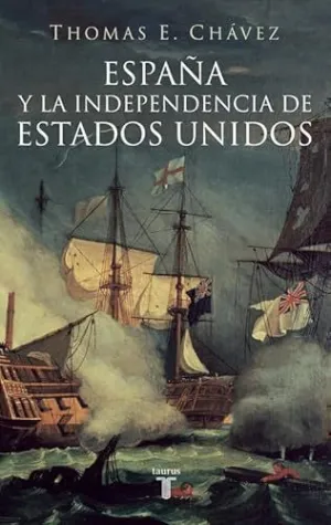 ESPAÑA Y LA INDEPENDENCIA DE ESTADOS UNI