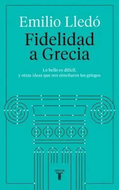 FIDELIDAD A GRECIA. <BR>