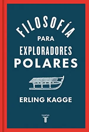 FILOSOFIA PARA EXPLORADORES POLARES