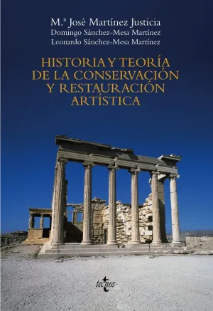 HISTORIA Y TEORÍA DE LA CONSERVACIÓN Y LA RESTAURACIÓN ARTÍSTICA