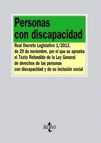 PERSONAS CON DISCAPACIDAD : REAL DECRETO LEGISLATIVO 1-2013, DE 29 DE NOVIEMBRE, POR EL QUE SE APRUE