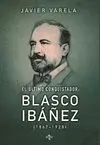 EL ÚLTIMO CONQUISTADOR : BLASCO IBÁÑEZ, 1867-1928