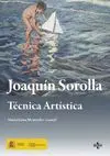 JOAQUÍN SOROLLA: TÉCNICA ARTÍSTICA