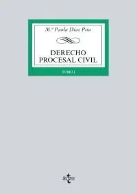 DERECHO PROCESAL CIVIL: TOMO I. CONCEPTOS GENERALES, PROCESOS DECLARATIVOS ORDINARIOS, MEDIDAS CAUTE