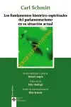 LOS FUNDAMENTOS HISTÓRICO-ESPIRITUALES DEL PARLAMENTARISMO EN SU SITUACIÓN ACTUAL Y LA POLÉMICA CON