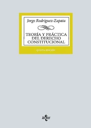 TEORÍA Y PRÁCTICA DEL DERECHO CONSTITUCIONAL. ESTADO, CONSTITUCIÓN, FUENTES DEL DERECHO SEGÚN LA REA