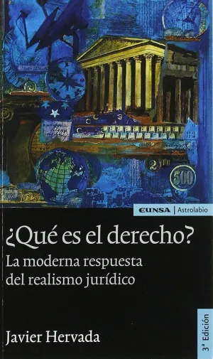 ¿QUÉ ES EL DERECHO? LA MODERNA RESPUESTA DEL REALISMO JURÍDICO