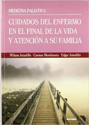 CUIDADOS DEL ENFERMO EN EL FINAL DE LA VIDA Y ATENCIÓN A SU FAMILIA