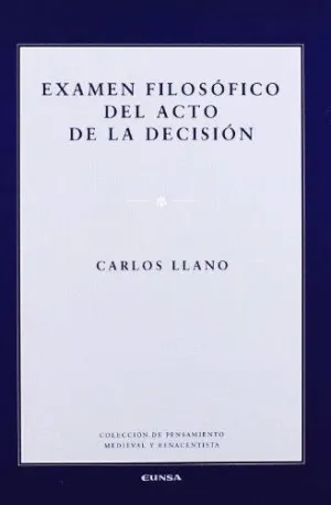 EXAMEN FILOSÓFICO DEL ACTO DE LA DECISIÓN