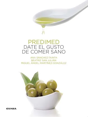 PREDIMED: DATE EL GUSTO DE COMER SANO