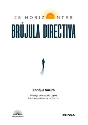 BRÚJULA DIRECTIVA: 25 HORIZONTES