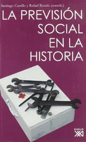 LA PREVISION SOCIAL EN LA HISTORIA