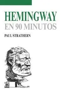 HEMINGWAY EN 90 MINUTOS