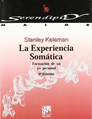 LA EXPERIENCIA SOMÁTICA<BR>