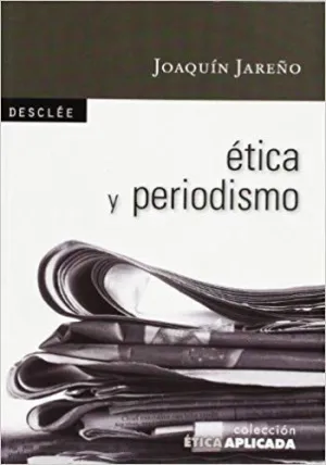 ÉTICA Y PERIODISMO