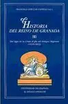 HISTORIA DEL REINO DE GRANADA. TOMO III <BR>