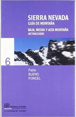 SIERRA NEVADA : GUÍA DE MONTAÑA