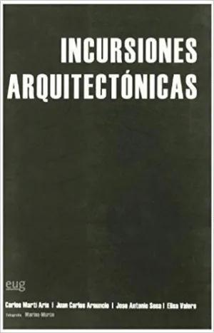 INCURSIONES ARQUITECTÓNICAS : ENSAYO A CUATRO BANDAS