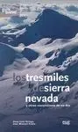 LOS TRES MILES DE SIERRA NEVADA : Y OTRAS EXCURSIONES DE UN DÍA