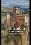 ALHAMBRA ROMÁNTICA: LOS COMIENZOS DE LA RESTAURACIÓN ARQUITECTÓNICA EN ESPAÑA