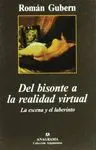 DEL BISONTE A LA REALIDAD VIRTUAL: <BR>