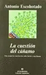 LA CUESTION DEL CAÑAMO: UNA PROPUESTA CONSTRUCTIVA SOBRE HACHÍS Y MARIHUANA.