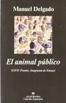 EL ANIMAL PUBLICO: HACIA UNA ANTROPOLOGÍA DE LOS ESPACIOS URBANOS.