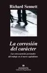 LA CORROSION DEL CARACTER: <BR>