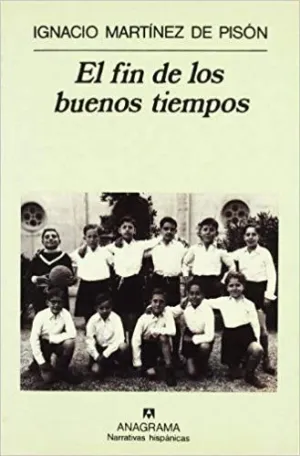 EL FIN DE LOS BUENOS TIEMPOS