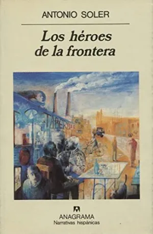 LOS HEROES DE LA FRONTERA