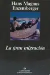 LA GRAN MIGRACION