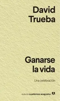 GANARSE LA VIDA. UNA CELEBRACIÓN