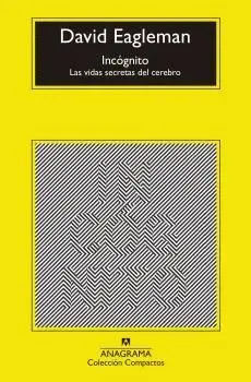 INCÓGNITO: LAS VIDAS SECRETAS DEL CEREBRO