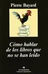 COMO HABLAR DE LOS LIBROS QUE NO SE HAN LEIDO